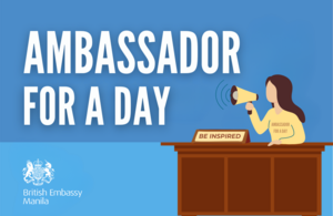 Ambassador For A Day 2024: British Embassy Manila